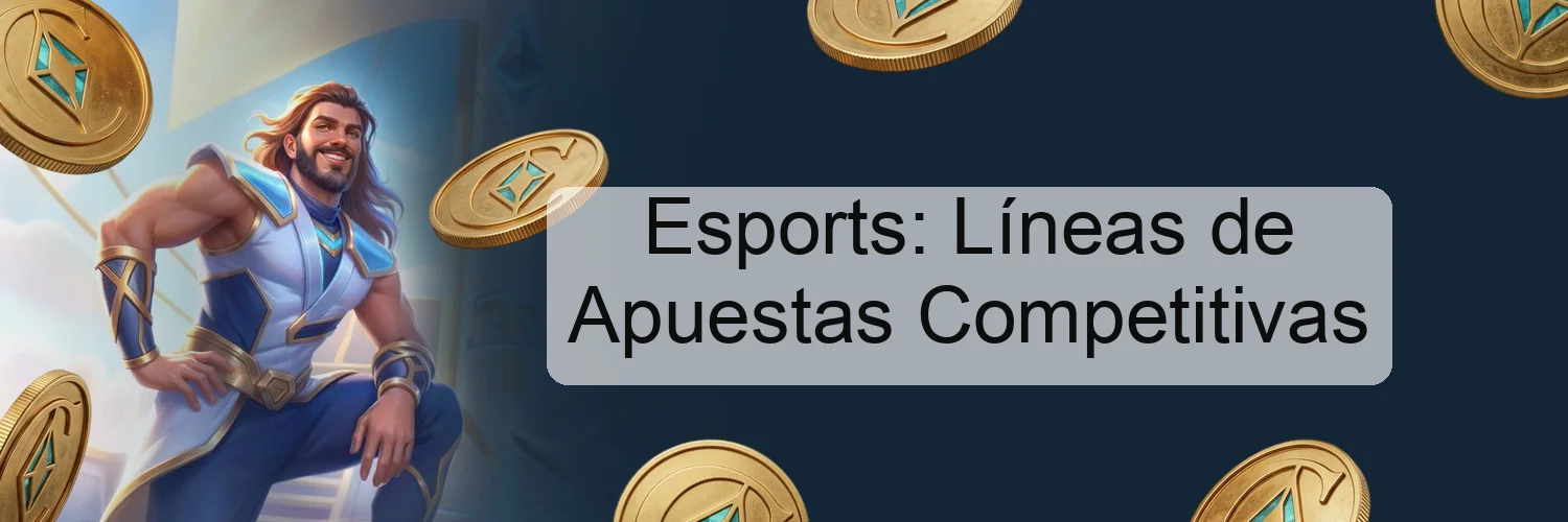 Esports: Líneas de Apuestas Competitivas Esports: Líneas de Apuestas Competitivas